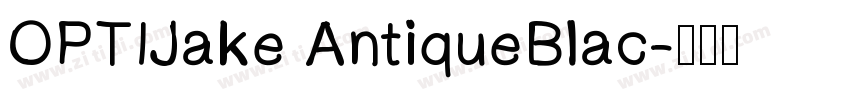 OPTIJake AntiqueBlac字体转换